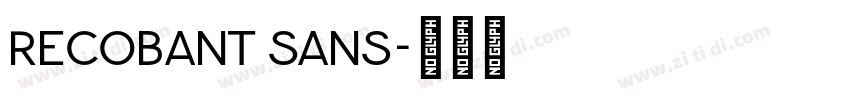 Recobant sans字体转换 Recobant sans字体转换